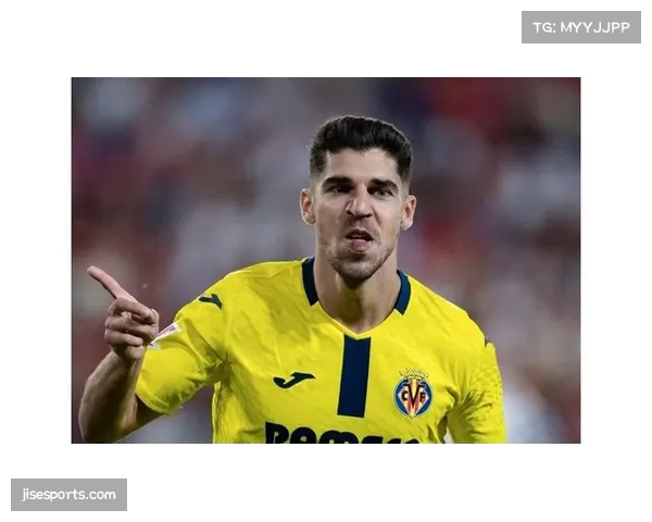 比利亚雷亚尔最后时刻绝杀 客场带走宝贵三分